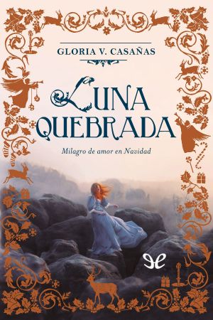 [Tres lunas de Navidad 02] • Luna Quebrada